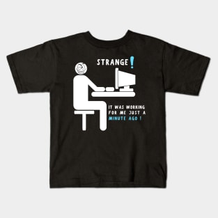 Strange it was working for me just a minute ago Kids T-Shirt